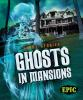 Ghosts_in_mansions