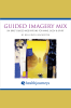 Guided_Imagery_Mix