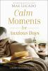Calm_Moments_for_Anxious_Days
