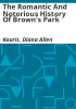 The_romantic_and_notorious_history_of_Brown_s_Park