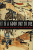 It_is_a_good_day_to_die