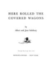 Here_rolled_the_covered_wagons