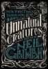 Unnatural_Creatures__Stories_Selected_by_Neil_Gaiman