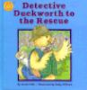 Detective_Duckworth_to_the_rescue