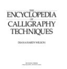 The_encyclopedia_of_calligraphy_techniques