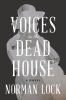 Voices_in_the_dead_house