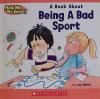 Being_a_Bad_Sport