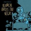 Blanche_hates_the_night