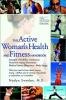 The_active_woman_s_health_and_fitness_handbook