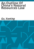 An_outline_of_China_s_natural_resources_law