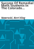 Success_of_remedial_math_students_in_the_Colorado_Community_College_System__a_longitudinal_study
