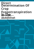 Direct_determination_of_crop_evapotranspiration_in_the_Arkansas_Valley_with_a_weighing_lysimeter