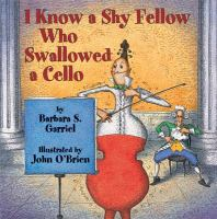 I_know_a_shy_fellow_who_swallowed_a_cello
