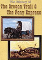 The_history_of_the_Oregon_Trail_and_the_Pony_Express