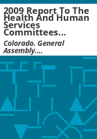 2009_report_to_the_Health_and_Human_Services_committees_of_the_Colorado_General_Assembly