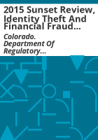 2015_sunset_review__Identity_Theft_and_Financial_Fraud_Deterrence_Act