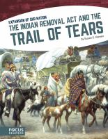 The_Indian_removal_act_and_the_trail_of_tears