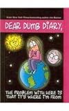 Dear_dumb_diary__the_problem_with_here_is_it_s_where_I_m_from