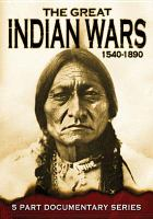 The_great_Indian_wars__1540-1890