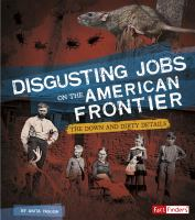 Disgusting_jobs_on_the_American_frontier__the_down_and_dirty_details