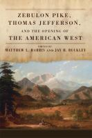 Zebulon_Pike__Thomas_Jefferson__and_the_opening_of_the_American_West
