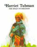 Harriet_Tubman--the_road_to_freedom
