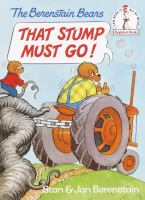 The_Berenstain_Bears_That_Stump_Must_Go_