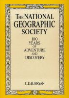 The_National_Geographic_Society__100_years_of_adventure_and_discovery