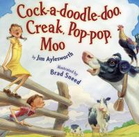 Cock-a-doodle-doo__creak__pop-pop__moo