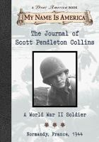 Dear_America___My_Name_is_America_-_The_Journal_of_Scott_Pendleton_Collins__A_World_War_II_Soldier