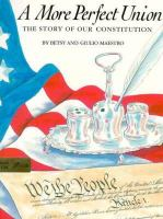 A_more_perfect_union__the_story_of_our_Constitution