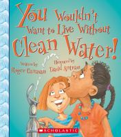 You_wouldn_t_want_to_live_without_clean_water_