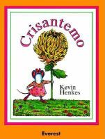 Crisantemo___Kevin_Henkes___traducido_por_Teresa_Mlawer