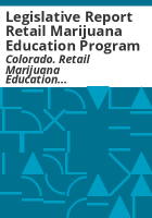 Legislative_report_Retail_Marijuana_Education_Program