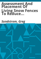 Assessment_and_placement_of_living_snow_fences_to_reduce_highway_maintenance_costs_and_improve_safety__living_snow_fences__study_no__047-10