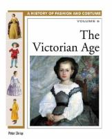 A_history_of_fashion_and_costume__the_Victorian_Age