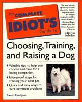 The_Complete_idiot_s_guide_to_choosing__training__and_raising_a_dog