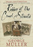 Robber_of_the_cruel_streets___the_prayerful_life_of_George_Muller