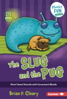 The_slug_and_the_pug