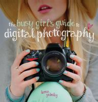 The_busy_girl_s_guide_to_digital_photography