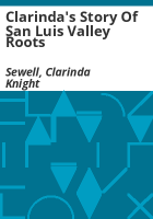 Clarinda_s_story_of_San_Luis_Valley_roots