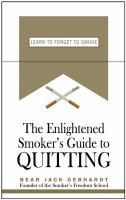 The_enlightened_smoker_s_guide_to_quitting