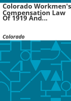 Colorado_Workmen_s_Compensation_law_of_1919_and_Industrial_Commission_law_of_1915