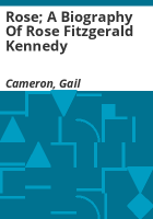 Rose__a_biography_of_Rose_Fitzgerald_Kennedy
