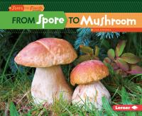 From_spore_to_mushroom