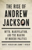 The_rise_of_Andrew_Jackson