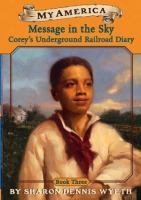 Message_in_the_sky__Corey_s_underground_railroad_diary__bk_3