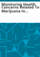 Monitoring_health_concerns_related_to_marijuana_in_Colorado__2016