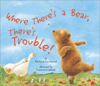 Where_there_s_a_bear__there_s_trouble_