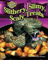 Slithery__slimy__scaly_treats